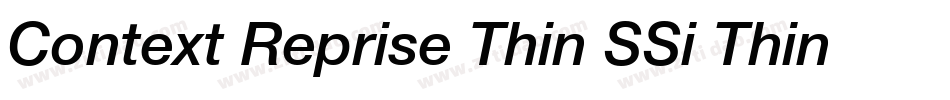 Context Reprise Thin SSi Thin Italic字体转换